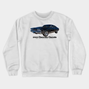 1968 Chevrolet Chevelle Malibu Hardtop Coupe Crewneck Sweatshirt